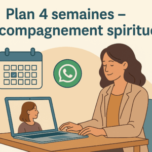 Accompagnement spirituel 4 semaines