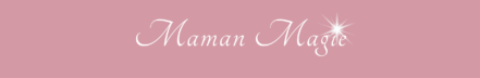 Maman Magie