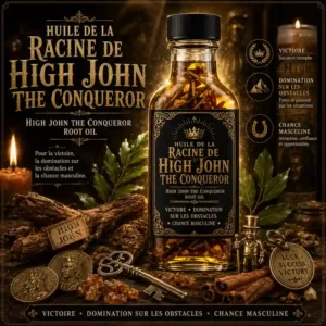 Huile High John